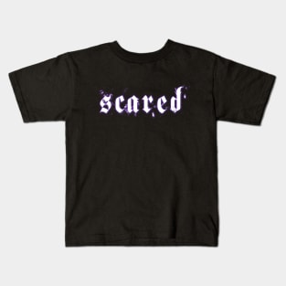 scared Kids T-Shirt